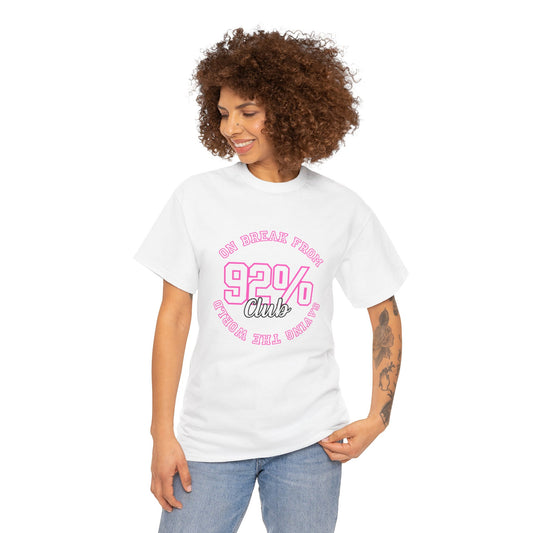 On break from saving the world Unisex Heavy Cotton Tee - 92% Club