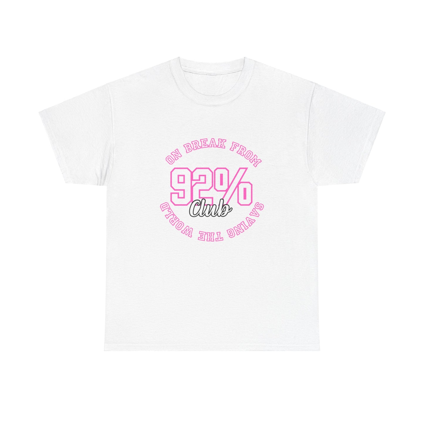 On break from saving the world Unisex Heavy Cotton Tee - 92% Club